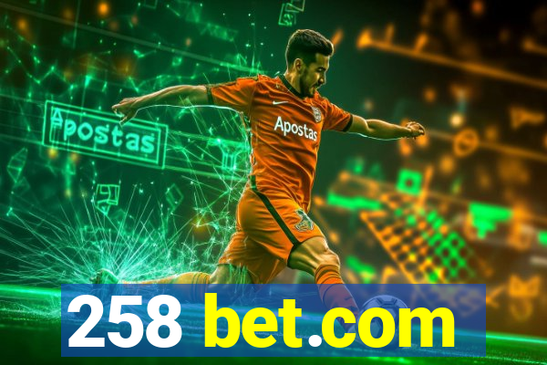 258 bet.com
