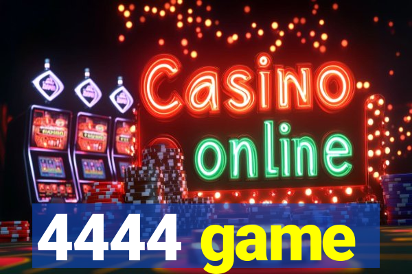 4444 game