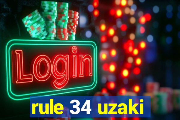 rule 34 uzaki