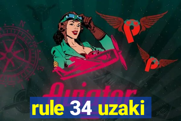 rule 34 uzaki
