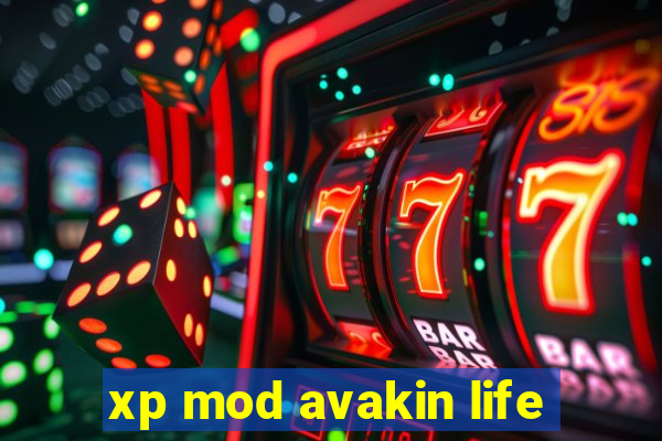 xp mod avakin life