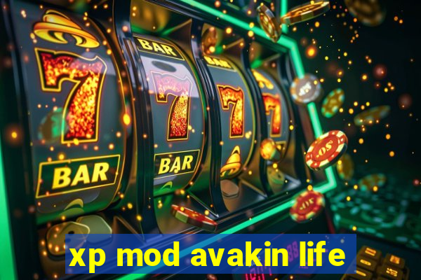 xp mod avakin life