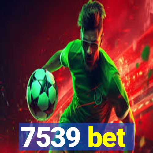 7539 bet