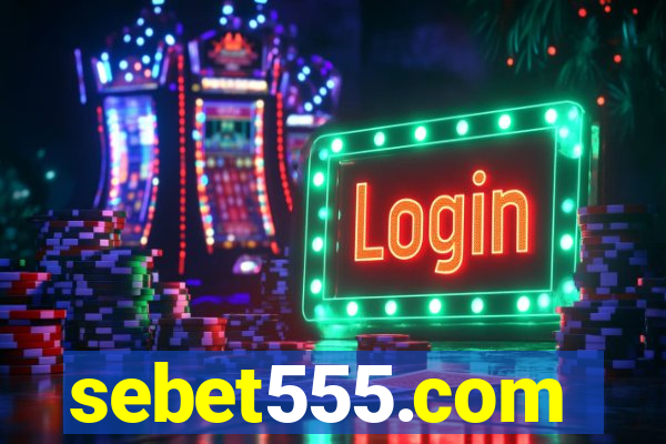 sebet555.com