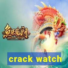 crack watch