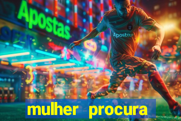 mulher procura homem na bahia