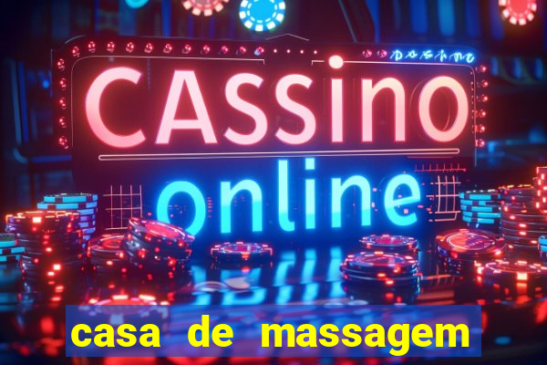 casa de massagem rua joaquim guarani