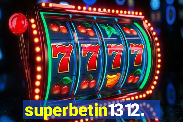 superbetin1312.com