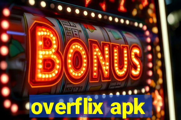 overflix apk