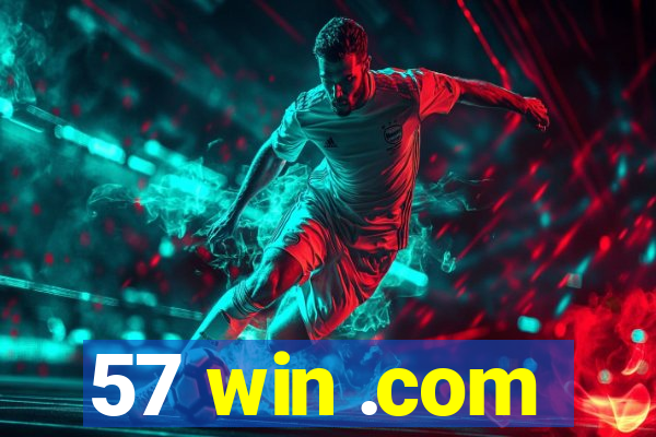 57 win .com