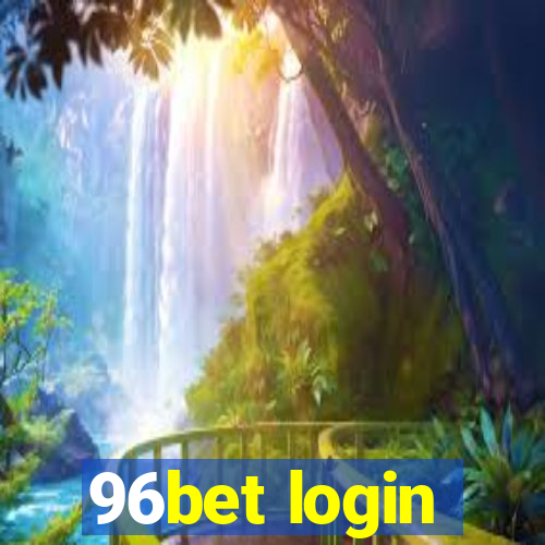 96bet login