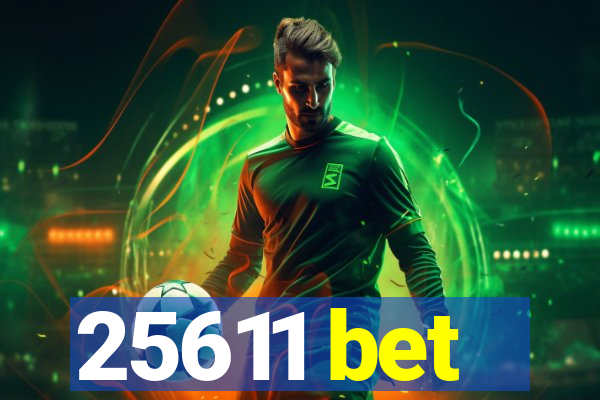 25611 bet