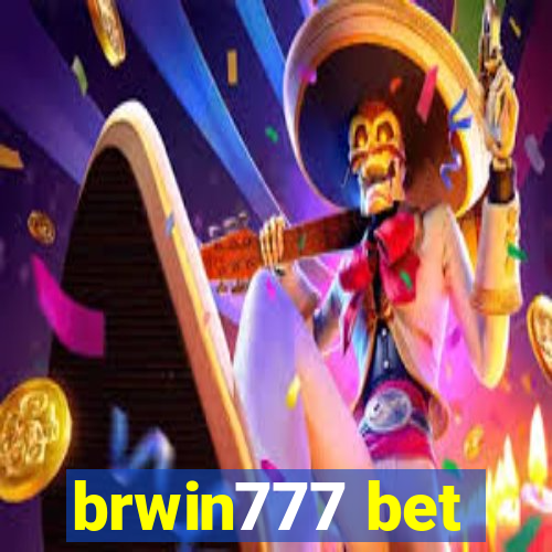 brwin777 bet