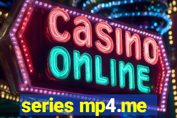 series mp4.me