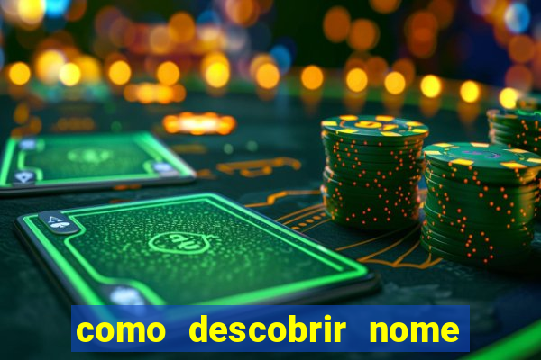 como descobrir nome da rifa antes de abrir