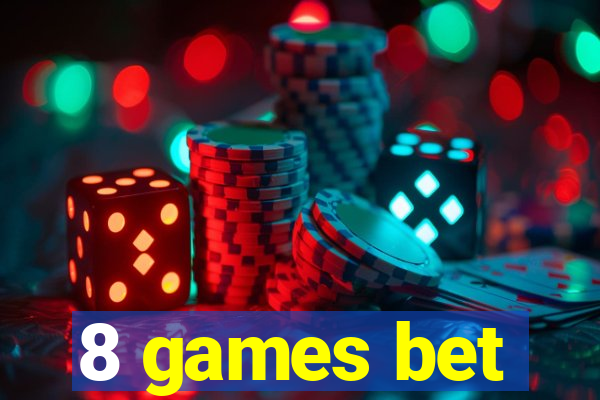 8 games bet