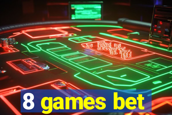 8 games bet
