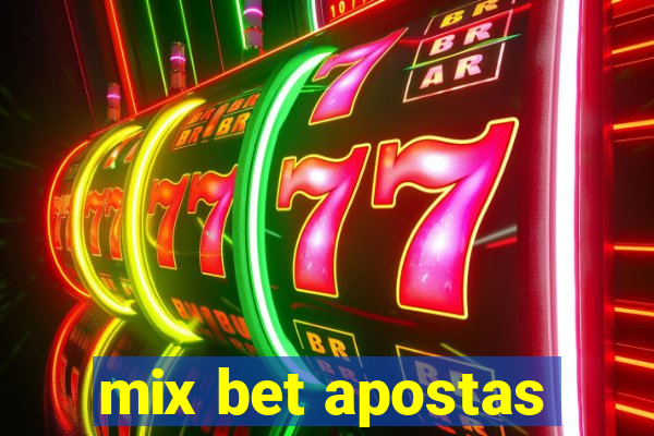 mix bet apostas