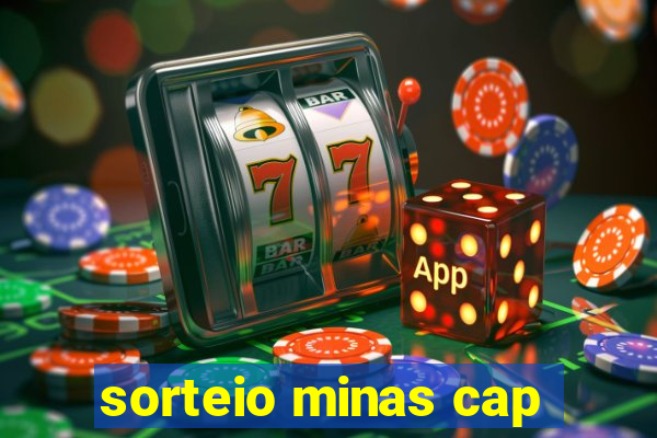 sorteio minas cap