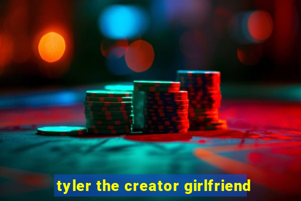 tyler the creator girlfriend