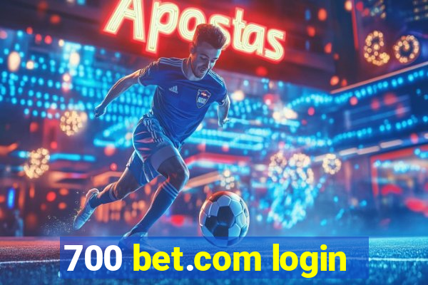 700 bet.com login