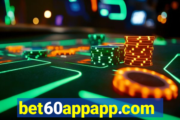 bet60appapp.com