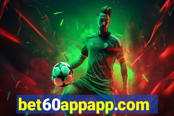 bet60appapp.com