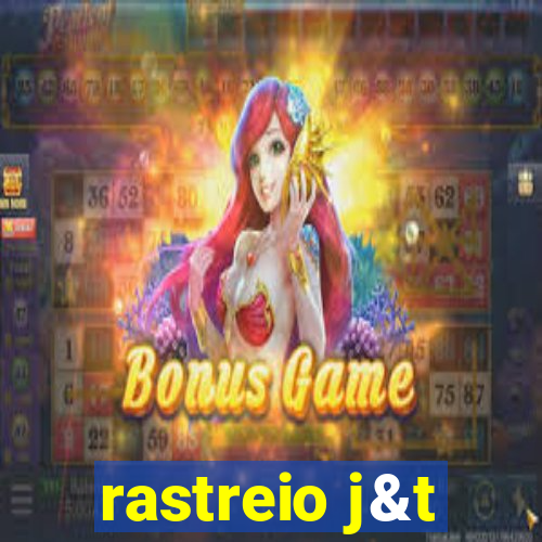 rastreio j&t