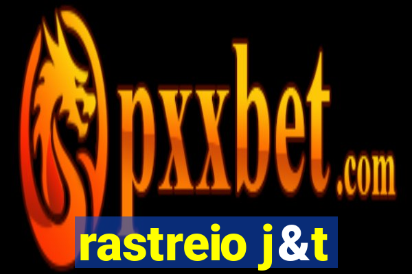 rastreio j&t