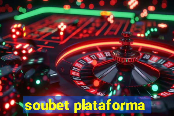 soubet plataforma