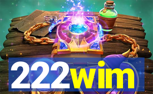 222wim