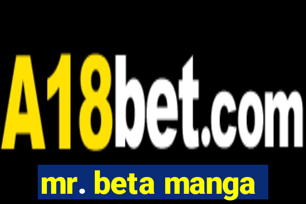 mr. beta manga