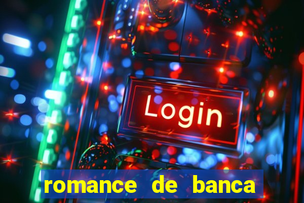 romance de banca digital 2021
