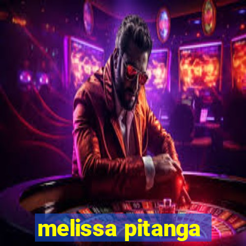 melissa pitanga