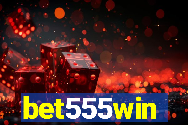 bet555win
