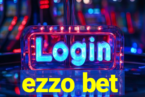 ezzo bet