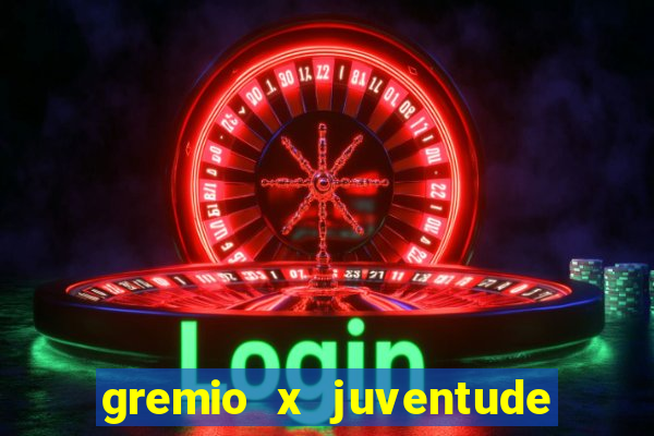 gremio x juventude ao vivo