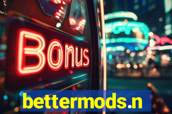 bettermods.n