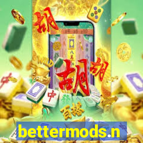 bettermods.n