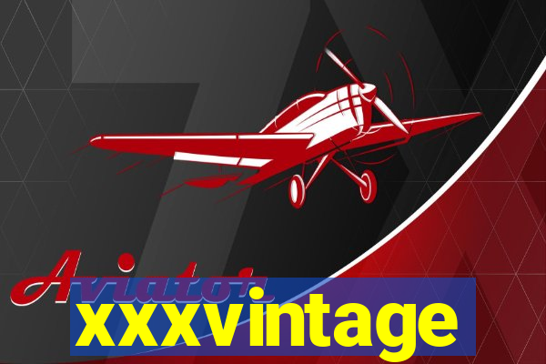 xxxvintage