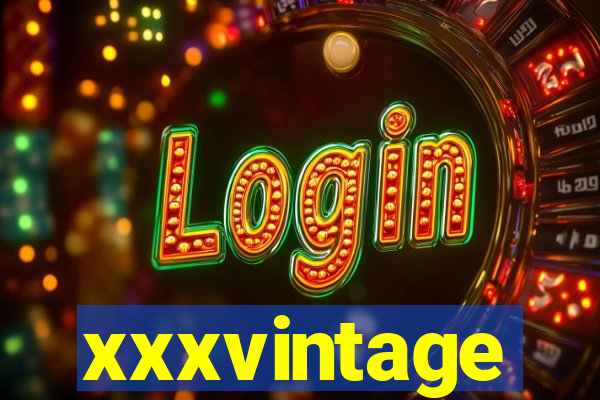 xxxvintage