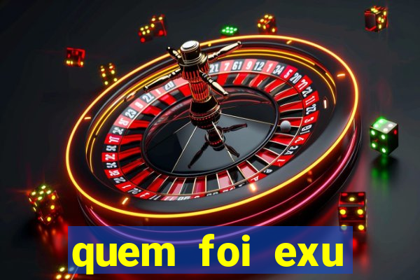 quem foi exu caveira em vida