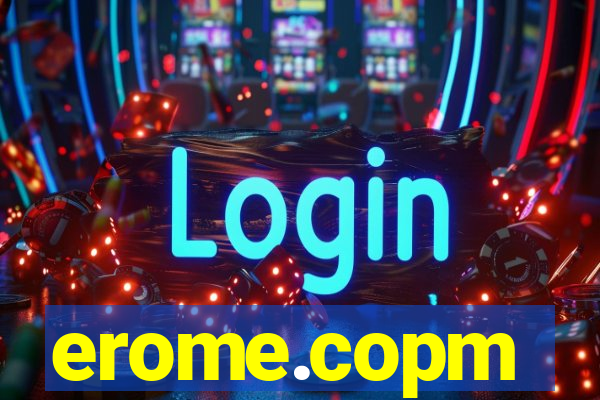 erome.copm
