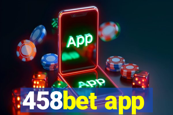 458bet app