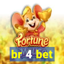 br 4 bet