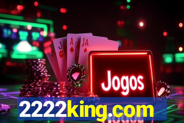 2222king.com