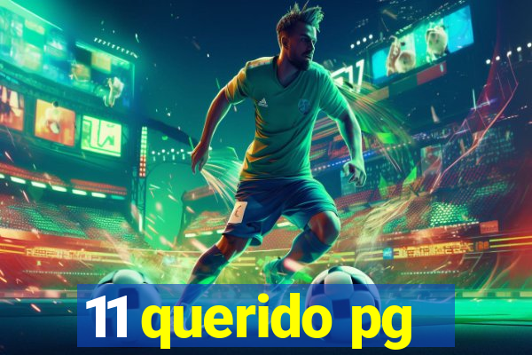 11 querido pg