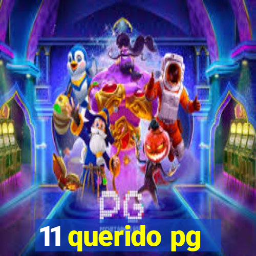 11 querido pg