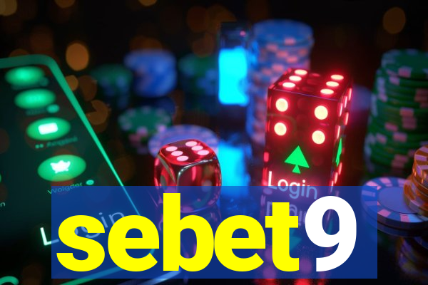 sebet9