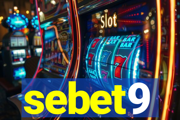 sebet9